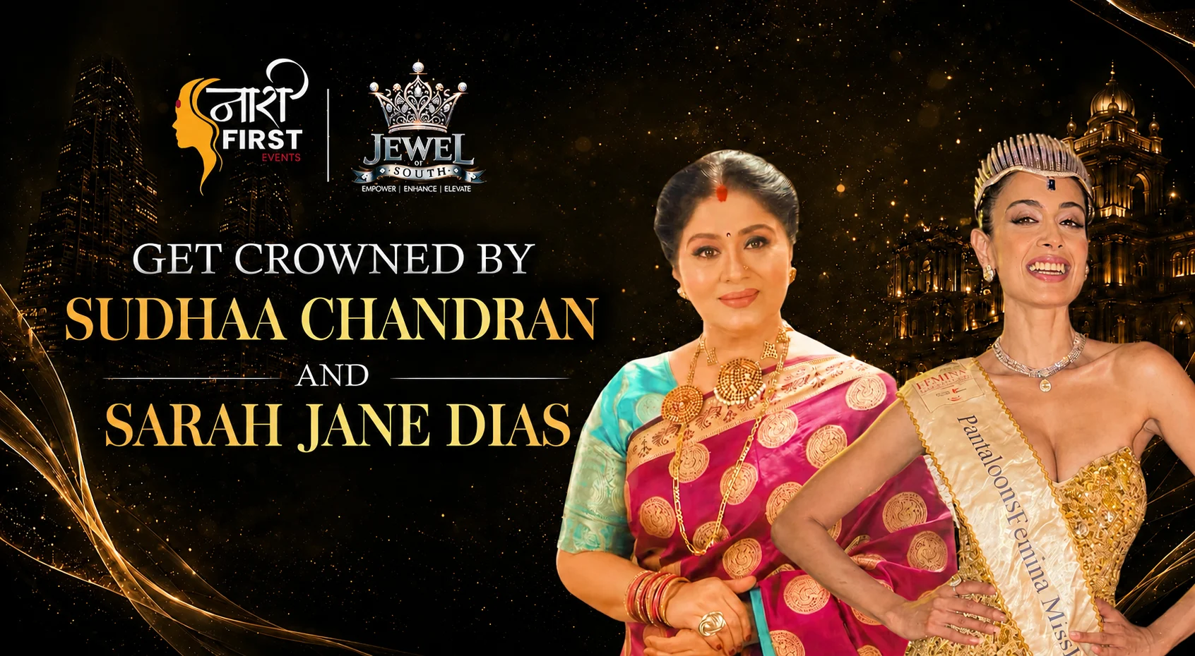 Get crowned by Sudhaa Chandran and Sara Jane Dias — Jewel of South by NariFirst