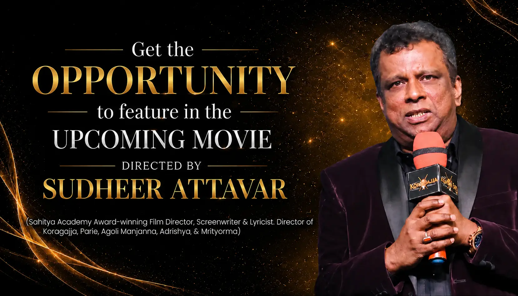 Get the opportunity to feature in the upcoming movie directed by Sudheer Attavar